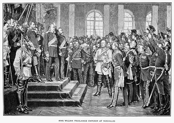 GERMANY: KING WILLIAM, 1871. The Proclamation of King William of Prussia as Emperor of Germany at Versailles, 18 January 1871. Wood engraving after the painting by Anton Alexander von Werner