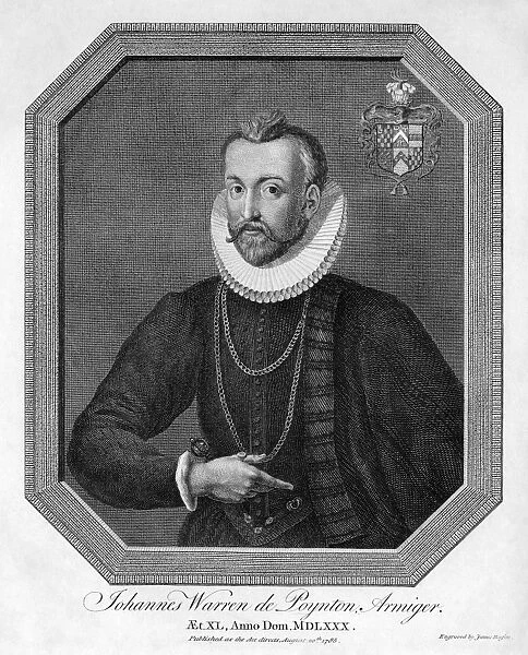 JOHN WARREN DE POYNTON (1540-1587). English nobleman, high sheriff of Cheshire, at age 40