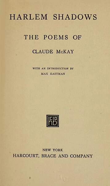 MCKAY: HARLEM SHADOWS. The title page of Harlem Shadows by Claude McKay, 1922