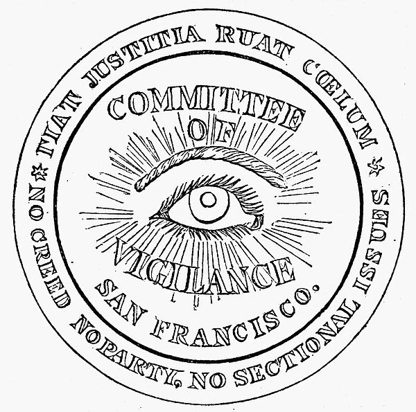VIGILANTE SEAL, 1856. Seal of the San Francisco Vigilance Committee, 1856