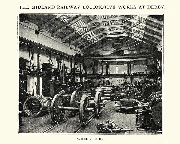 Wheel shop Midland railway locomotive works at Derby, 1892