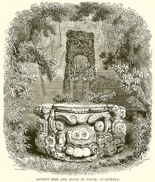 Ancient Idol and Altar at Copan, Guatemala (engraving)