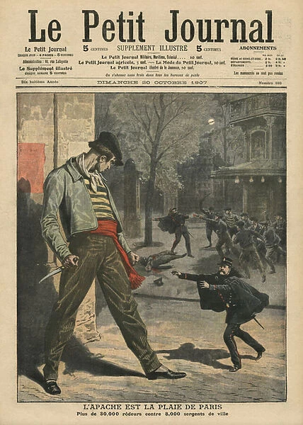 Apache is a nuisance for Paris, illustration from Le Petit Journal, supplement illustre, 20th October 1907 (colour litho)