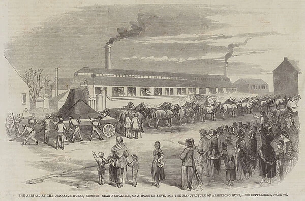 The Arrival at the Ordnance Works, Elswick, near Newcastle, of a Monster Anvil for the Manufacture of Armstrong Guns (engraving)