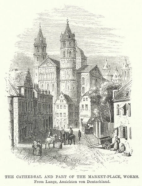 The Cathedral and Part of the Market-Place, Worms (engraving)