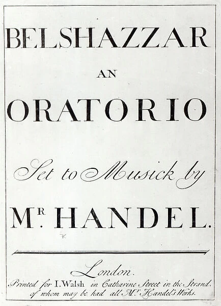 Cover of the score for Belshazzar by Handel, published in 1745 (engraving) (b  /  w photo)