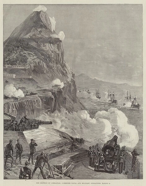The Defence of Gibraltar, Combined Naval and Military Operations, 13 March (engraving)