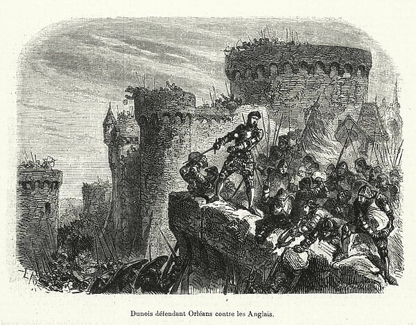 Dunois defendant Orleans contre les Anglais (engraving)