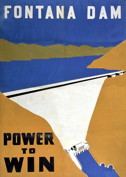 Fontana Dam, power to win, 1945 (poster)