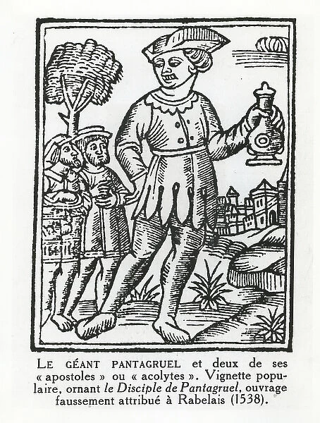 The giant Pantagruel and two of his apostles, from The Disciple de Pantagruel