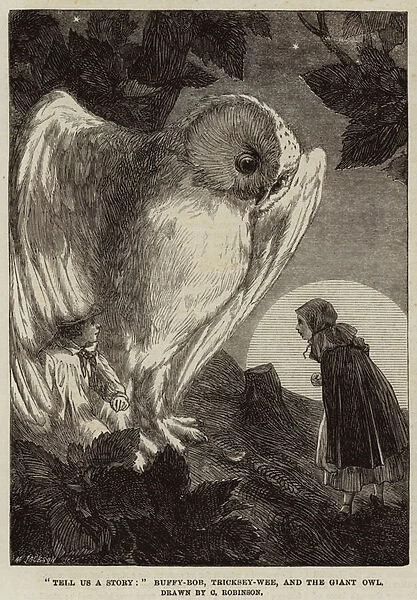 'Tell Us A Story, 'Buffy-Bob, Tricksey-Wee, and the Giant Owl (engraving)