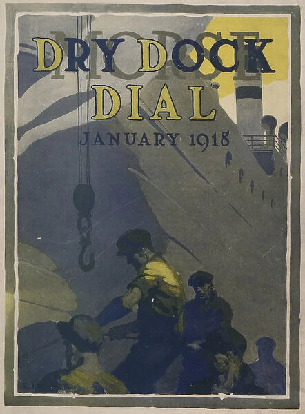Workers in Morse ship yard, front cover of the Morse Dry Dock Dial