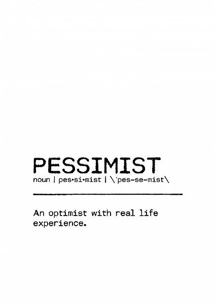 Quote Pessimist Life