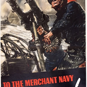 WW2 poster, To the Merchant Navy, Thank You