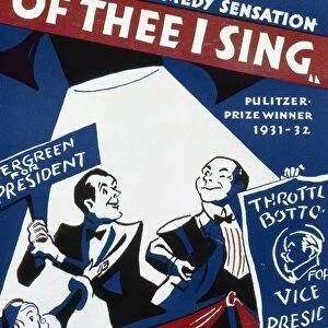 OF THEE I SING, 1932. Sheet music for George and Ira Gershwins 1931 musical Of Thee I Sing satirizing American presidential campaigns