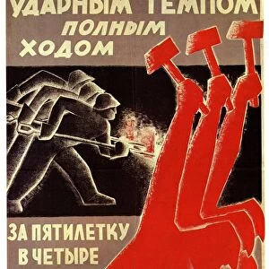Anonymous Poster Designer, 1930 Full speed ahead - fulfil the Five-Year Plan in Four years