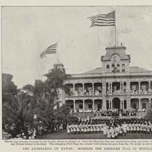 The Annexation of Hawaii, hoisting the American Flag at Honolulu (engraving)