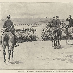 The Autumn Manoeuvres, Sir Evelyn Wood inspecting Highland Light Infantry at Aldershot (litho)