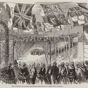 The Ceremony of Laying the Foundation-Stone of a New Dock at Malta (engraving)