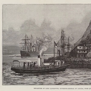 Departure of Lord Lansdowne, Governor-General of Canada, from Quebec (engraving)