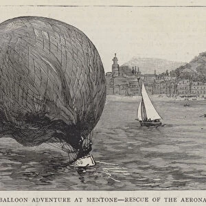 An Exciting Balloon Adventure at Mentone, Rescue of the Aeronaut (engraving)