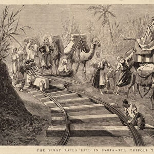 The First Rails laid in Syria, the Tripoli Tramway (engraving)