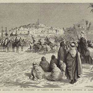 The French in Algeria, an Arab "Fantasia"at Gardaia in Honour of the Governor of Algiers (engraving)