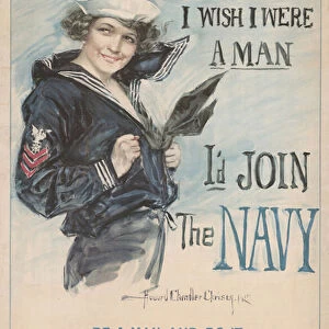 Gee!! I Wish I Were a Man, I d Join the Navy, 1917 (lithograph)