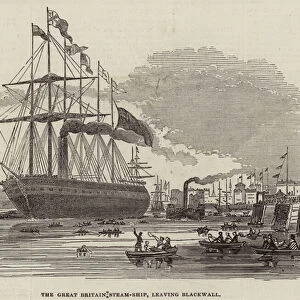 The Great Britain Steam-Ship, leaving Blackwall (engraving)