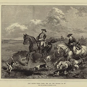 Just Found, "Hold Hard, and let the Hounds go by"(engraving)