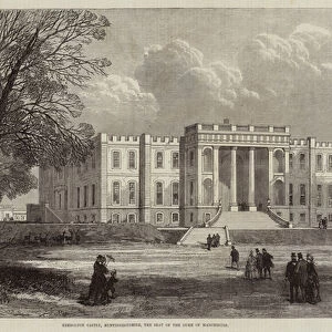 Kimbolton Castle, Huntingdonshire, the Seat of the Duke of Manchester (engraving)