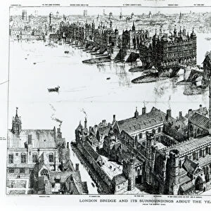 London Bridge and its Surroundings at about the year 1600, from Old London Illustrated