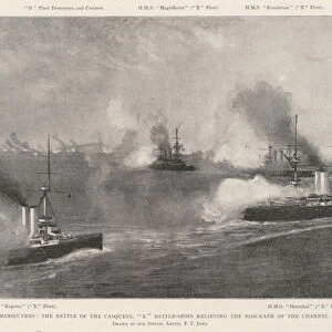 The Naval Manoeuvres, the Battle of the Casquets, "X"Battle-Ships relieving the Blockade of the Channel Islands (litho)