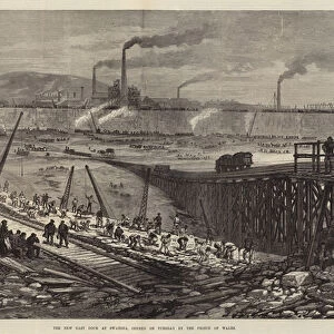 The New East Dock at Swansea, opened on Tuesday by the Prince of Wales (engraving)