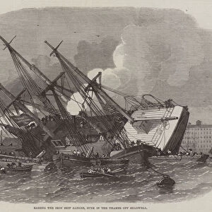 Raising the Iron Ship Ganges, sunk in the Thames off Shadwell (engraving)