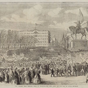 The "Union"Mass Meeting held in Union-Square, New York on the 20 April (engraving)