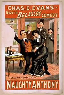 Vintage Comedy Posters Prints: Chas. E. Evans in David Belascos comedy, Naughty Anthony