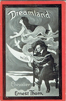 Dreamland with Chevalier Ernest Thorn Dreamland with Chevalier Ernest Thorn