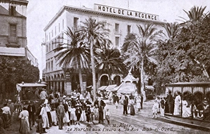 Hotel de la Regence and flower market, Algiers, Algeria Hotel de la Regence and flower market, Algiers, Algeria