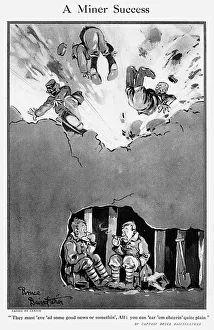 A Miner Success by Bruce Bairnsfather, WW1 cartoon A Miner Success by Bruce Bairnsfather, WW1 cartoon