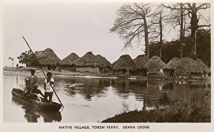 Native village and Tokeh Ferry, Sierra Leone, West Africa Native village and Tokeh Ferry, Sierra Leone, West Africa