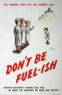 Cartoon Collection: WW2 poster, Don t be fuel-ish