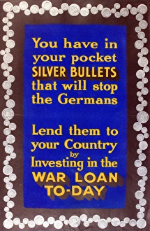 WWI Poster, Silver Bullets that will stop the Germans WWI Poster, Silver Bullets that will stop the Germans