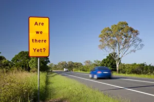 Are we There Yet road sign, Queensland, Australia Are we There Yet road sign, Queensland, Australia