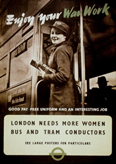 British recruitment poster, 1942, for women bus and tram conductors to replace men fighting in World War II British recruitment poster, 1942, for women bus and tram conductors to replace men fighting in World War II