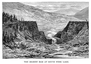 Images Dated 22nd June 2016: JOHNSTOWN FLOOD, 1889. The broken dam at South Fork Lake. Engraving, 1889