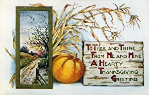 To thee and thine, from me and mine, a hearty Thanksgiving greeting. American greeting card, 1912 To thee and thine, from me and mine, a hearty Thanksgiving greeting. American greeting card, 1912