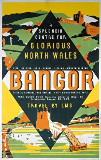 Bangor - A Splendid Centre for Glorious North Wales, LMS poster, 1923-1947 Bangor - A Splendid Centre for Glorious North Wales, LMS poster, 1923-1947