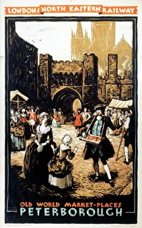 Old World Market Places - Peterborough, LNER poster, 1932 Old World Market Places - Peterborough, LNER poster, 1932