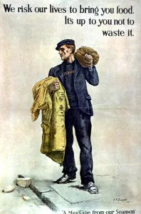 WWI poster - British - We risk our lives to bring you food. Its up to you not to waste it WWI poster - British - We risk our lives to bring you food. Its up to you not to waste it